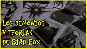 Los demonios de BIRD BOX (A Ciegas) explicados