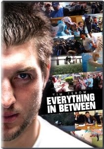http://www.amazon.com/Tim-Tebow-Everything-In-Between/dp/B005DZ35VI/ref=sr_1_1?ie=UTF8&qid=1389118929&sr=8-1&keywords=tim+tebow+documentary
