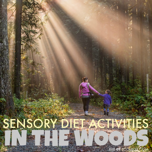 Occupational therapists can use these sensory diet activities for wooded areas to recommend sensory diet activities for outdoors or as part of a home program for children with sensory processing needs or SPD. Occupational therapists can use these sensory diet activities for wooded areas to recommend sensory diet activities for outdoors or as part of a home program for children with sensory processing needs or SPD.
