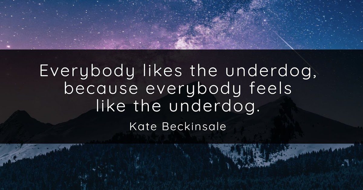 30+ Quotes On "Underdog" - QUOTEISH
