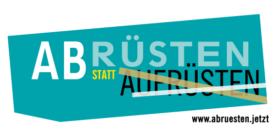 Aufruf „abrüsten statt aufrüsten“