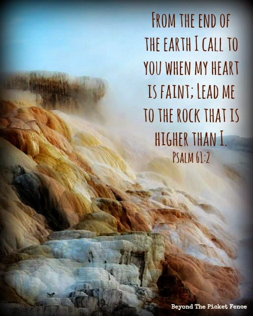 god's word, God is the Rock, verse for tough times, call to God, http://bec4-beyondthepicketfence.blogspot.com/2015/02/sunday-verses_22.html