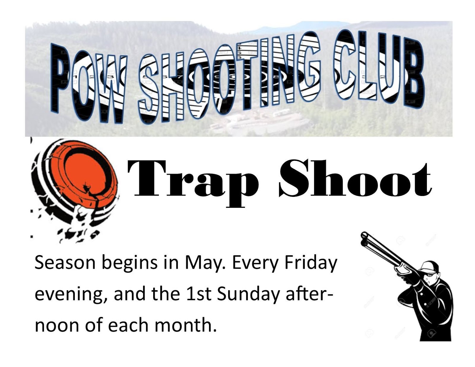 POW Shooting Club Opening Back Up for the Season! - P.O.W. Report