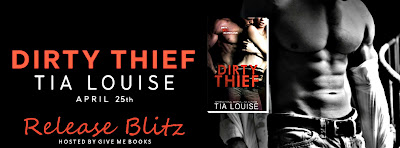 Dirty Thief by Tia Louise Release Blitz