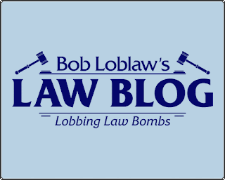 Life Unpublished: Bob Loblaw's Law Blog
