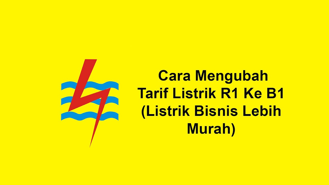 Cara Mengubah Tarif Listrik Ke B1 Listrik Bisnis Lebih Murah