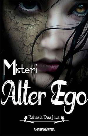 Misteri Alter Ego PDF Karya Arin Daniswara