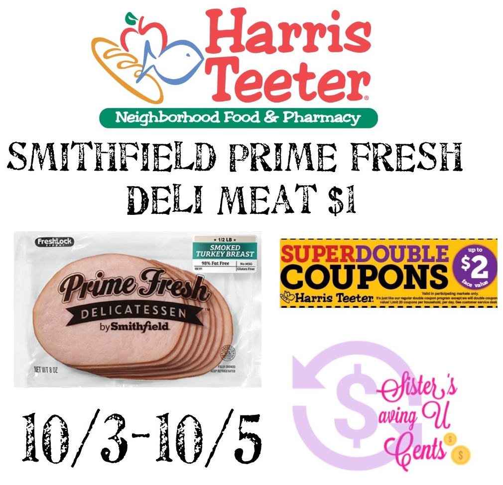 Smithfield Prime Fresh Deli meat 1 At Harris Teeter Super Doubles!!