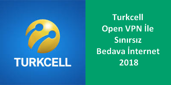 Turkcell Open VPN Bedava İnternet Config İndir 2018