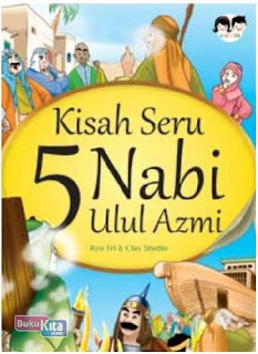 Mengenal Nabi Ulul 'Azmi Mengenal Nabi Ulul 'Azmi