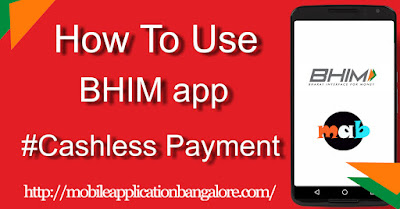  BHIM-Making India Cashless payment mobile application