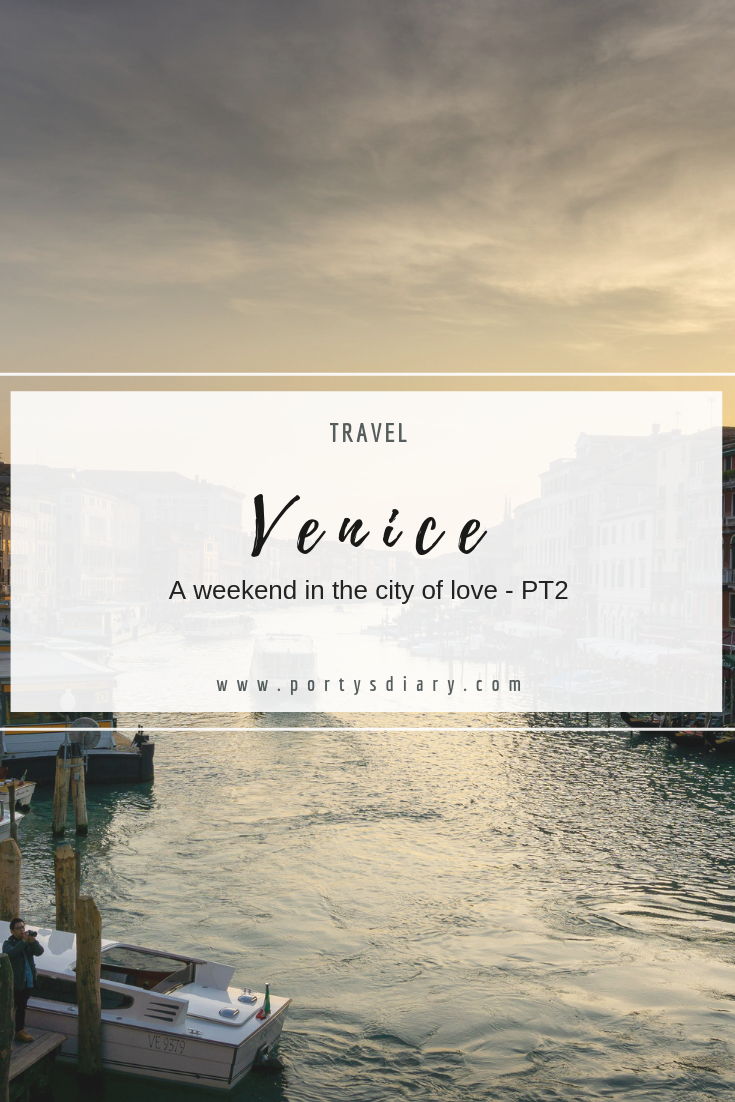 Travel - A weekend in Venice, Italy. All photos taken with Sony a6000 by Bárbara Santos for www.portysdiary.com