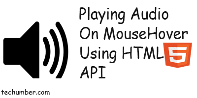 Playing Sounds On Mouse Hover Using HTML5 Audio