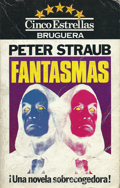Recordando "Fantasmas (Ghost Story)" de Peter Straub.