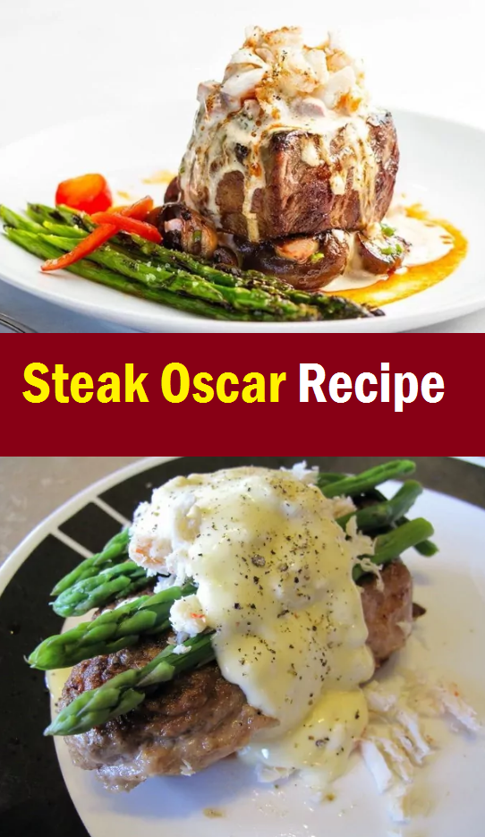 Easy but Absolutely Decadent Steak Oscar Recipe The Best Recipes