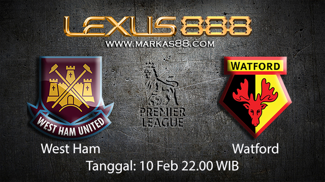 PREDIKSIBOLA - PREDIKSI TARUHAN BOLA WEST HAM VS WATFORD 10 FEBRUARI 2018 ( ENGLISH PREMIER LEAGUE )