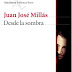"Desde la sombra" de Juan José Millás