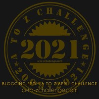 Blogging from A to Z April challenge 2021