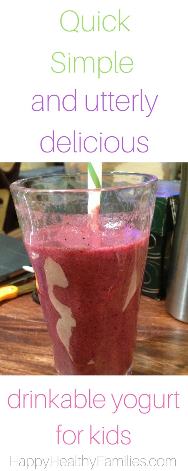 Happy Healthy Families Recipe For Drinkable Yogurt