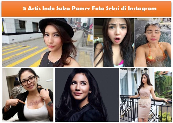 WAH!! 5 Artis Indo Suka Pamer Foto Seksi di Instagram