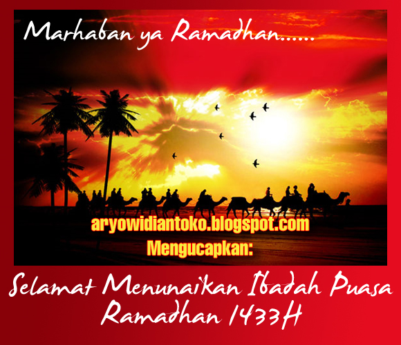 Marhaban Ya Ramadhan Aryo Widiantoko