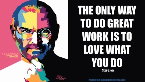 Picture quote featured in the article "Steve Job Quotes On Life": a selection of the best 50 Steve Jobs Quotes on Life. This one is: "The only way to do great work is to love what you do."