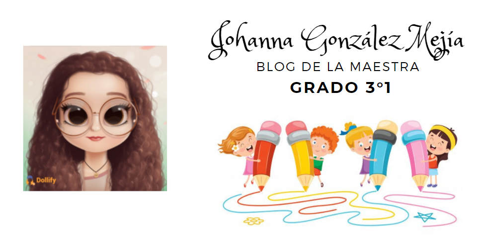 Johanna González Mejía - Blog de la maestra Grado 3-1