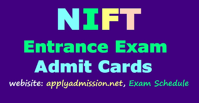 NIFT Entrance Exam 2018 Admit cards at applyadmission.net, Exam on January 21 nift entrance exam 2018 admit cards,nift pg degree entrance exam 2018 admit cards,nift entrance exam schedule 2018,nift admissions,national institute of fashion technology admissions