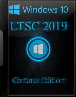 Windows 10 Enterprise LTSC 2019 Cortana Edition