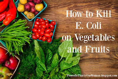 How to Kill E. Coli on Vegetables and Fruits