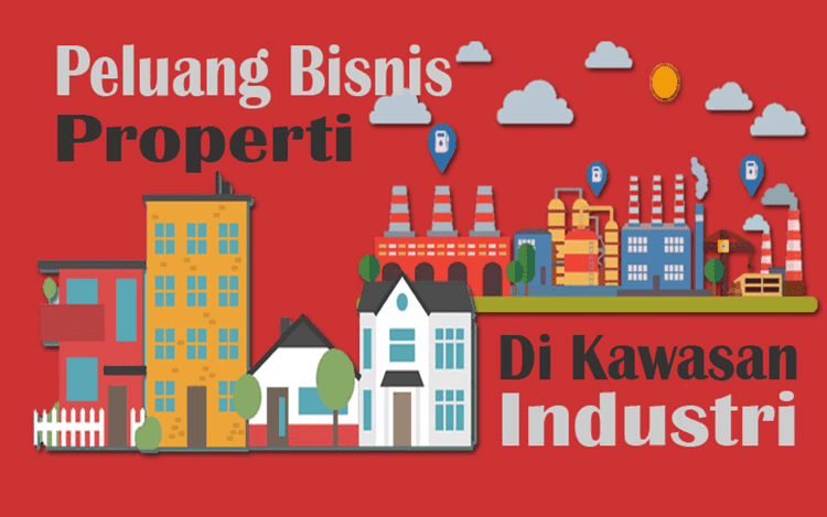 Menilik Peluang Pasar Bisnis Investasi Properti di Kawasan Industri Karawang Peluang Pasar Bisnis Investasi Properti di Kawasan Industri