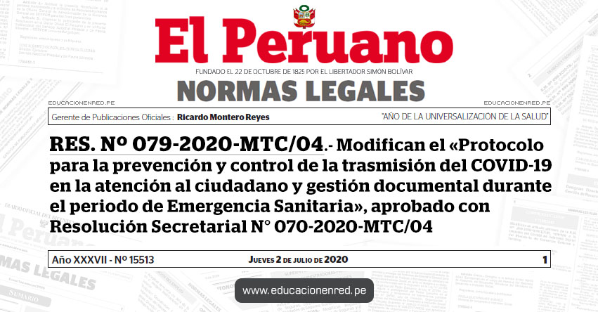 RES. Nº 079-2020-MTC/04.- Modifican el «Protocolo para la prevención y control de la trasmisión del COVID-19 en la atención al ciudadano y gestión documental durante el periodo de Emergencia Sanitaria», aprobado con Resolución Secretarial N° 070-2020-MTC/04 RES. Nº 079-2020-MTC/04.- Modifican el «Protocolo para la prevención y control de la trasmisión del COVID-19 en la atención al ciudadano y gestión documental durante el periodo de Emergencia Sanitaria», aprobado con Resolución Secretarial N° 070-2020-MTC/04
