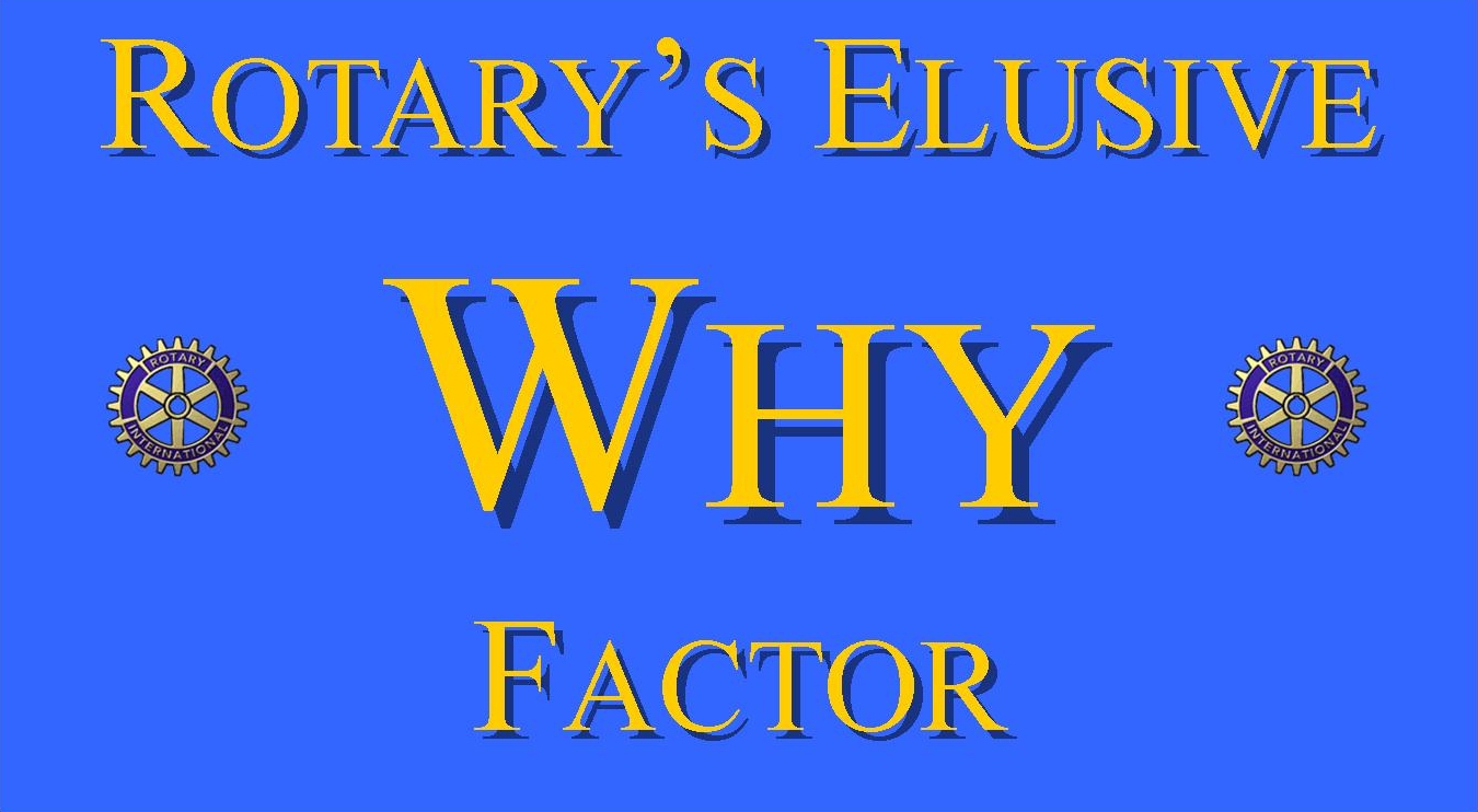 Retention Central: Rotary's WHY Factor