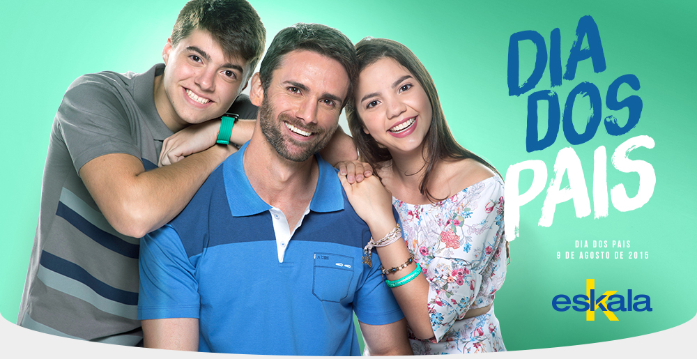 Chaiévelym Gaspar Campanha Dia dos Pais Lojas Eskala Chaiévelym Gaspar Campanha Dia dos Pais Lojas Eskala