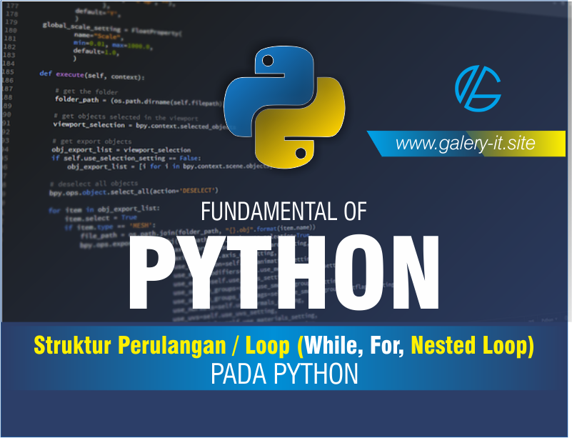 Struktur Perulangan atau Looping Pada Pemrograman Python | Belajar ...
