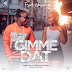 Audio :Fred Wayne - Gimme Dat : Download