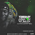 MUSIC: YungBady – African Woman (Prod. By Endeetones) @iam_yungbady