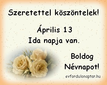 Április 13 - Ida névnap