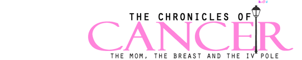 The Chronicles of Cancer: The Mom, the Breast and the IV Pole