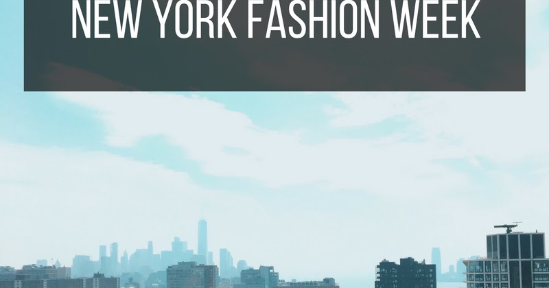 How to Get Into New York Fashion Week