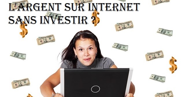 gagner de l argent sur internet sans investir