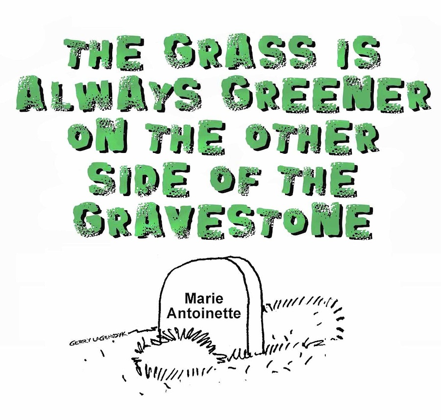Gravestone cartoon #9 graveyard cartoon, Marie Antoinette, Gerry Lagendyk