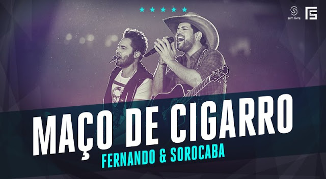 Fernando e Sorocaba - Um Maço de Cigarro e Uma Garrafa Fernando e Sorocaba - Um Maço de Cigarro e Uma Garrafa
