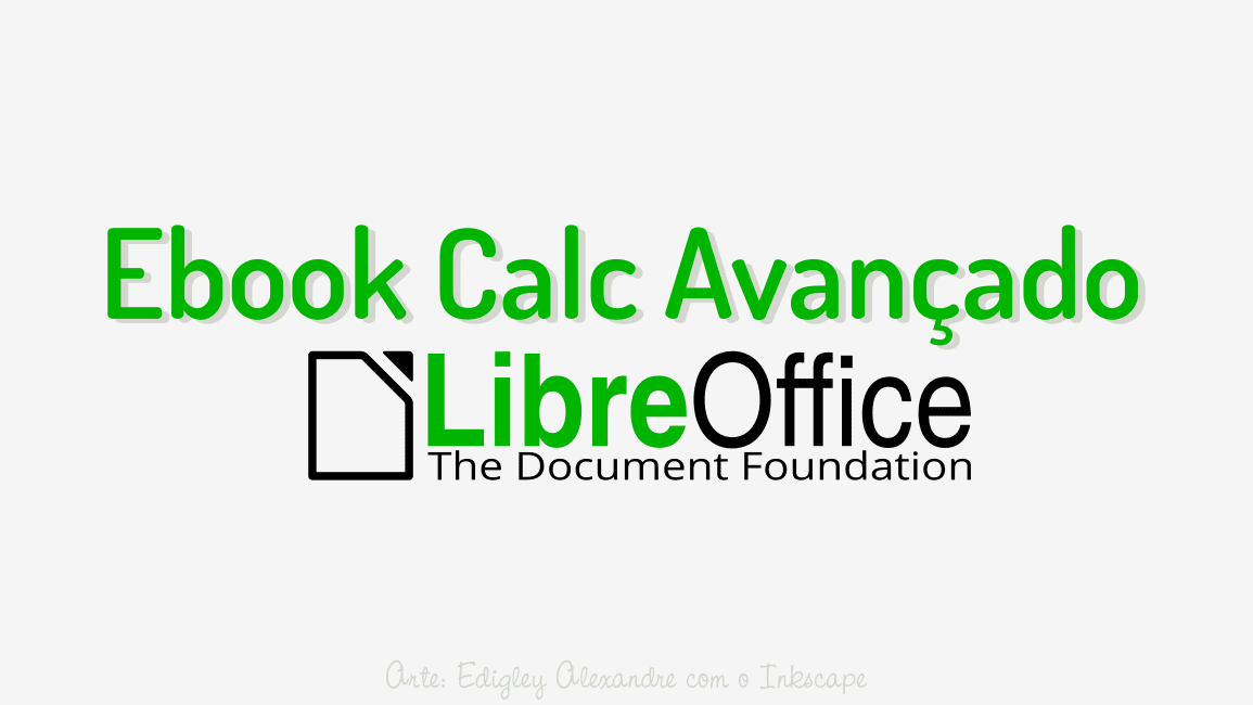 Ebook gratuito LibreOffice Calc avançado