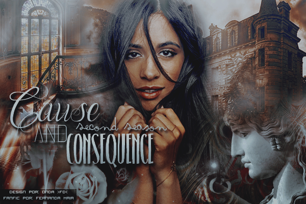 CF: Cause and Consequence - Second Season (Fernanda Maia) CF: Cause and Consequence - Second Season (Fernanda Maia)