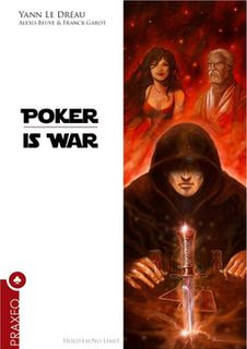 Couverture Poker is War (c) Praxeo