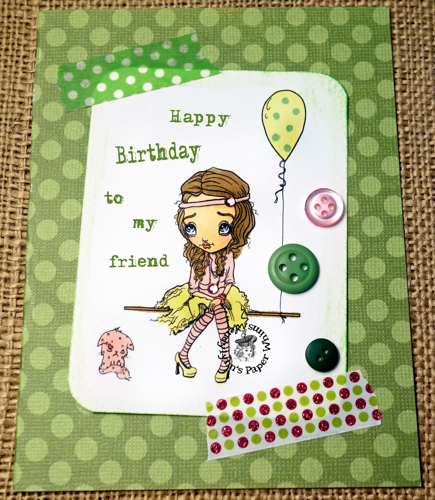 Wendylynn's Paper Whims: Happy Birthday Friend Card