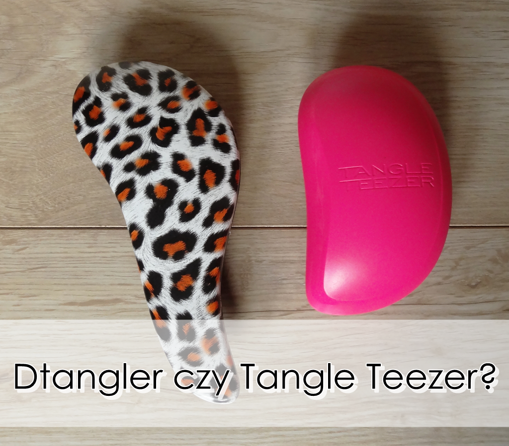 dTangler czy Tangle Teezer - który lepszy?
