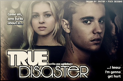 DS: True Disaster (sgbieberz) DS: True Disaster (sgbieberz)