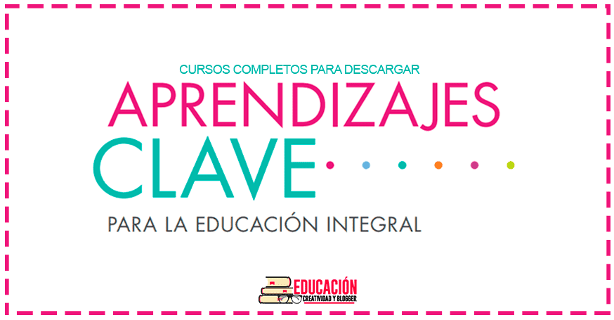 Cursos completos de Aprendizaje clave 2018 para la Educación Integral